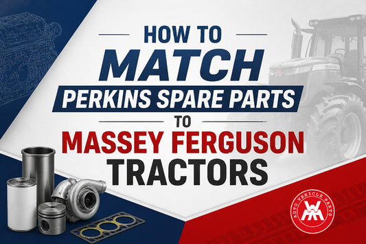 How to Match Perkins Spare Parts to Massey Ferguson Tractors