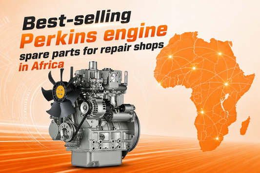 Best-Selling Perkins Engine Spare Parts for African Repair Shops